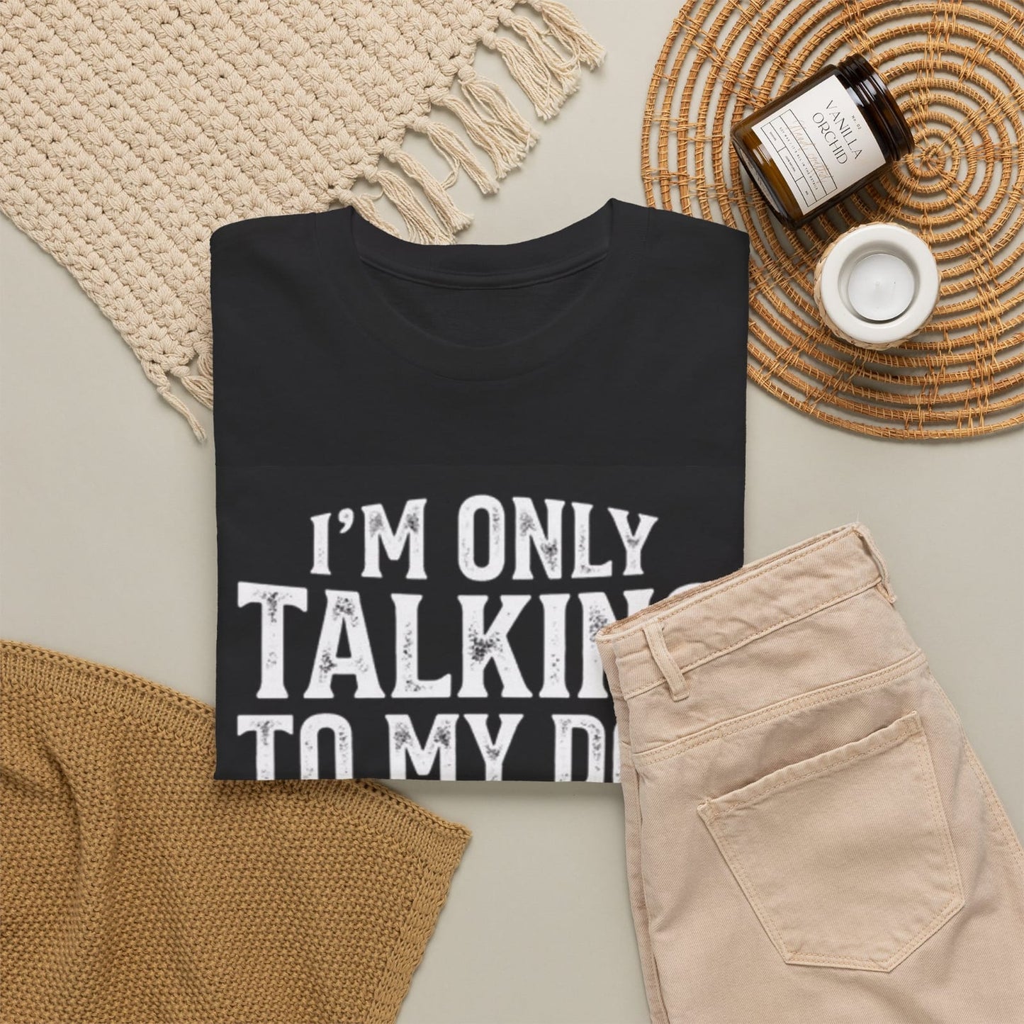 I'm Only Talking To My Dog Today T-shirt | Dog Lover Tee