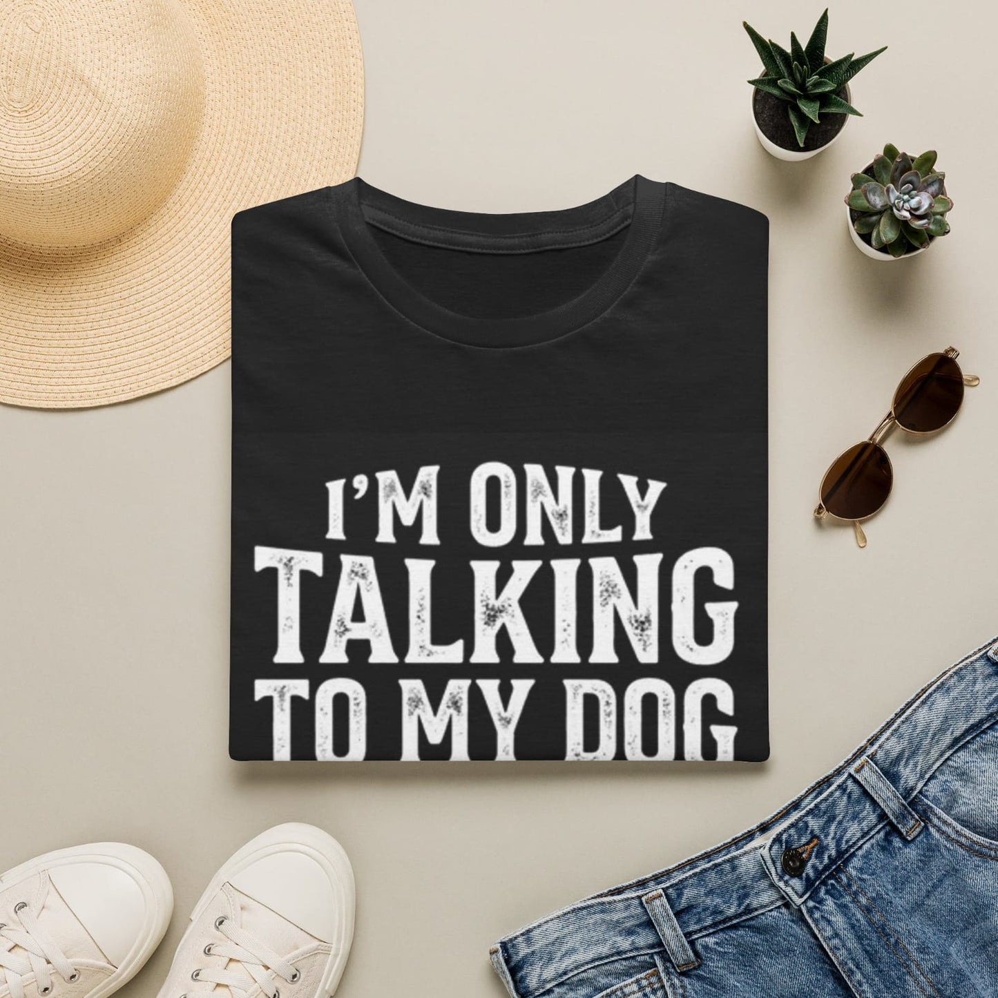 I'm Only Talking To My Dog Today T-shirt | Dog Lover Tee